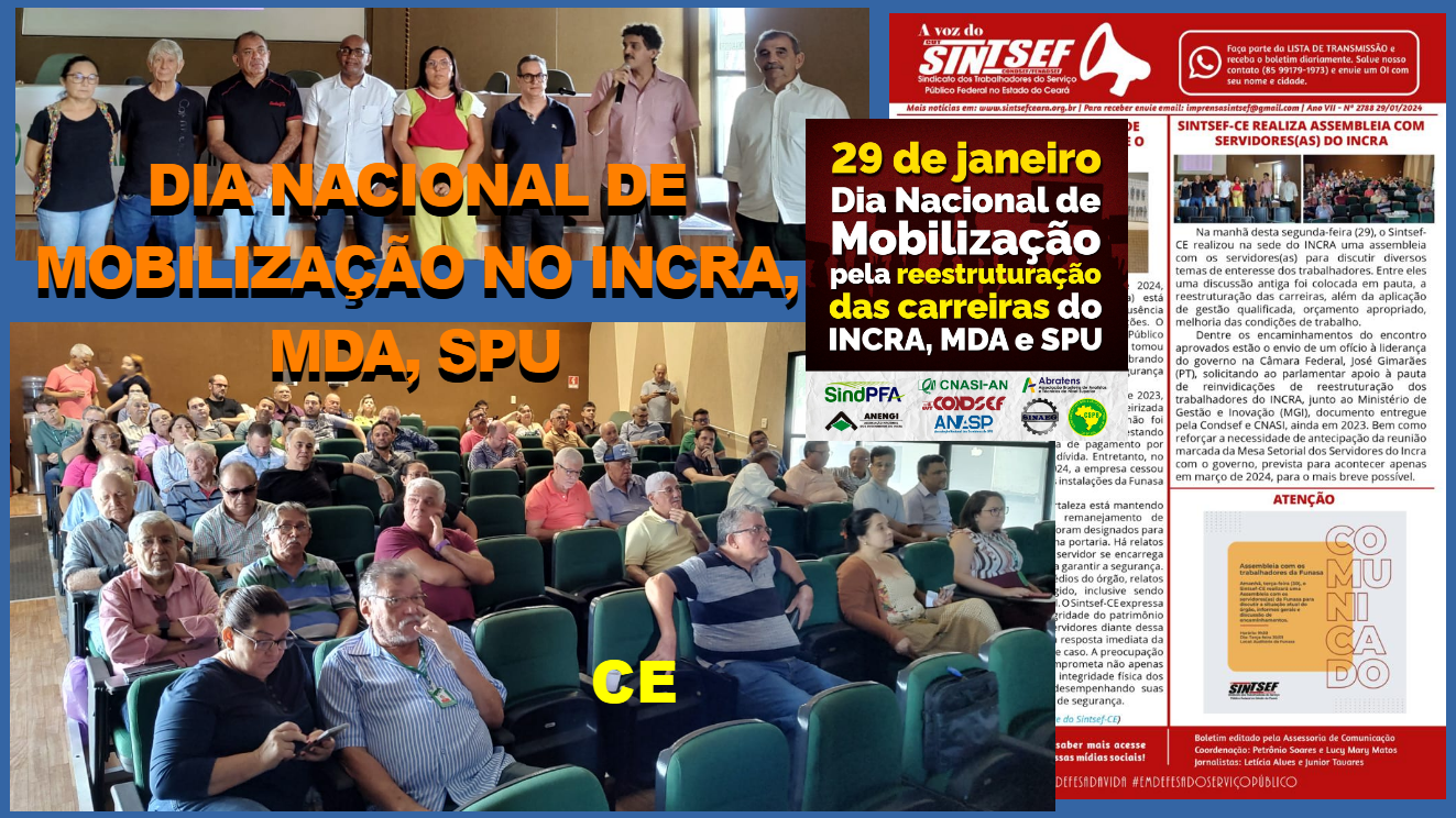 No Ceará o ato marcou também a retomada das ações da categoria do Incra no estado, já que a Assincra/CE está sem diretoria eleita há alguns anos 